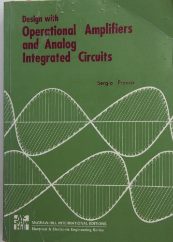 Stock image for Design with Operational Amplifiers and Analog Integrated Circuits for sale by ThriftBooks-Dallas