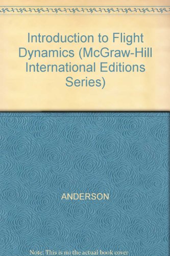 9780071004961: Introduction to Flight Dynamics (McGraw-Hill International Editions Series)