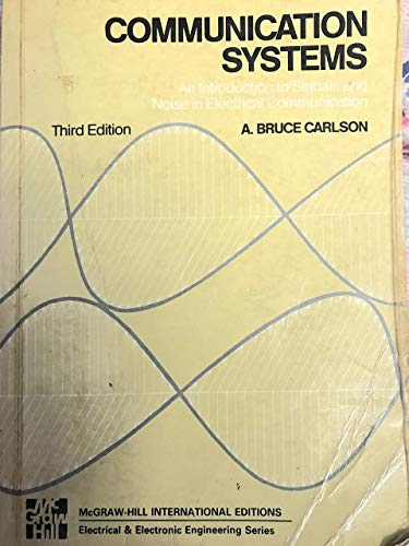 Communication systems :; an introduction to signal and noise in electrical communication