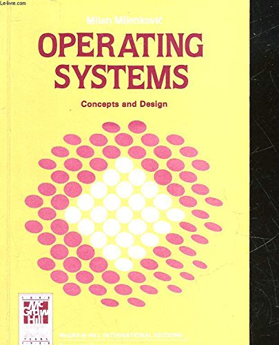 9780071005838: Operating Systems: Concepts and Design