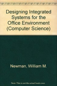 Beispielbild fr Designing Integrated Systems for the Office Environment (Computer Science) zum Verkauf von medimops