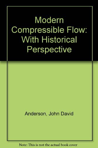 Imagen de archivo de Modern Compressible Flow: With Historical Perspective a la venta por Anybook.com