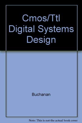 9780071007351: Cmos/Ttl Digital Systems Design