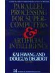9780071007498: Parallel Processing for Super Computers & Artifici