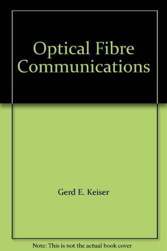 9780071007856: Optical Fibre Communications