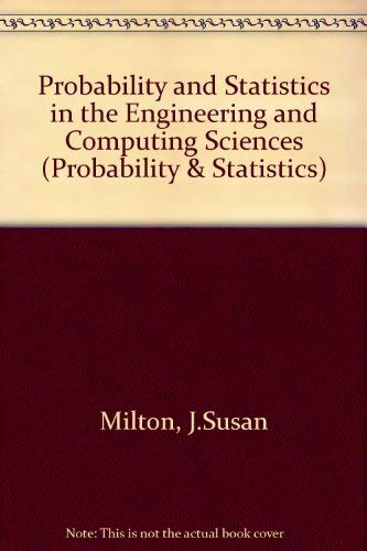 Probability and Statistics in the Engineering and Computing Sciences (Probability & Statistics) (9780071008129) by J.S. Milton; Jesse Arnold