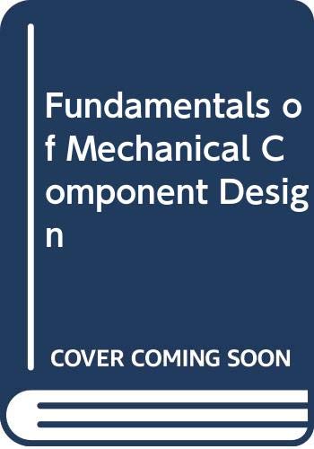 9780071008266: Fundamentals of Mechanical Component Design