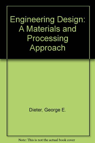 9780071008297: Engineering Design: A Materials and Processing Approach