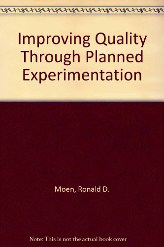 9780071008372: Improving Quality Through Planned Experimentation