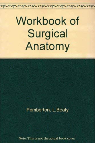 9780071008679: Workbook of Surgical Anatomy