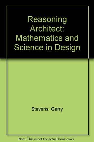 9780071009232: Reasoning Architect: Mathematics and Science in Design