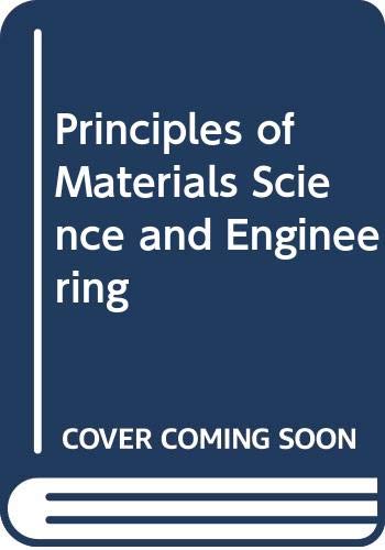 9780071009362: Principles of Materials Science and Engineering