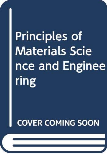 Stock image for Principles of Materials Science and Engineering for sale by WorldofBooks