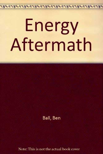 9780071032483: Energy Aftermath