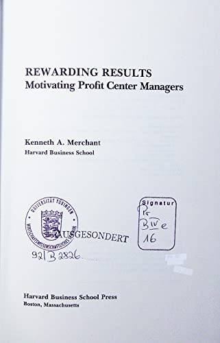 9780071032582: Rewarding Results: Motivating Profit Center Managers (Harvard Business School Series in Accounting and Control)