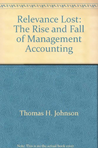 9780071033046: Relevance Lost: The Rise and Fall of Management Accounting
