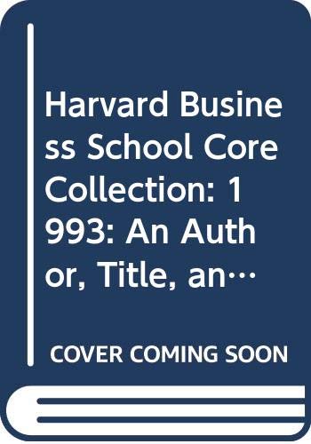 Stock image for Harvard Business School Core Collection, 1993: An Author, Title and Subject Guide from the Baker Library Reference Series for sale by ThriftBooks-Atlanta
