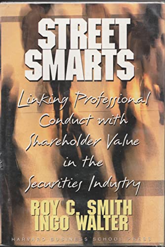 9780071038812: Street Smarts: Linking Professional Conduct With Shareholder Value in the Securities Indu Stry
