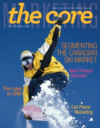 Marketing: The Core, 2nd Cdn edition with iStudy Access Card (9780071049429) by Roger Kerin