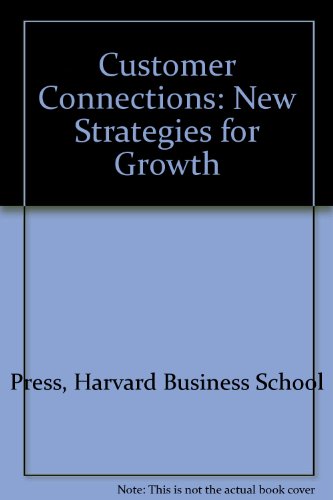 9780071050487: Customer Connections: New Strategies for Growth