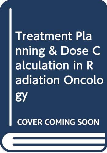 Beispielbild fr Treatment Planning & Dose Calculation in Radiation Oncology zum Verkauf von HPB-Red