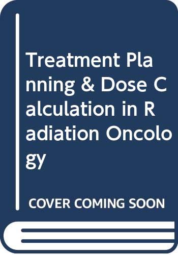 Imagen de archivo de Treatment Planning & Dose Calculation in Radiation Oncology a la venta por HPB-Red