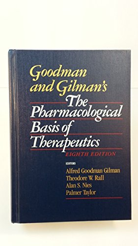 Beispielbild fr Goodman and Gilman's the Pharmacological Basis of Therapeutics zum Verkauf von Your Online Bookstore