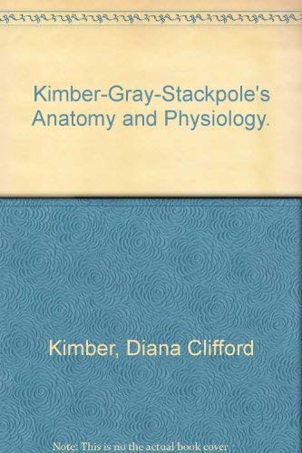 9780071052993: Kimber-Gray-Stackpole's Anatomy and Physiology.