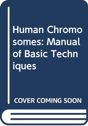 9780071053235: Human Chromosomes: A Manual of Basic Techniques