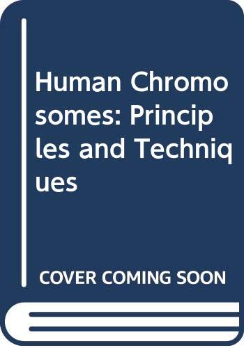 Stock image for Human Chromosomes: Principles and Techniques for sale by HPB-Red