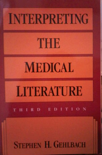 Stock image for Interpreting the Medical Literature : Practical Epidemiology for Clinicians for sale by Better World Books