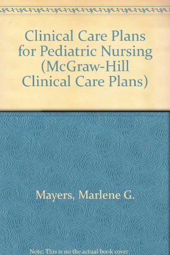 Stock image for Clinical Care Plans for Pediatric Nursing for sale by Better World Books