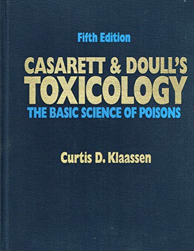 Beispielbild fr Casarett and Doull's Toxicology : The Basic Science of Poisons zum Verkauf von Better World Books