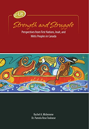 Beispielbild fr iLit Strength and Struggle: Perspectives From First Nations, Inuit, and Mtis Peoples in Canada zum Verkauf von Zoom Books Company