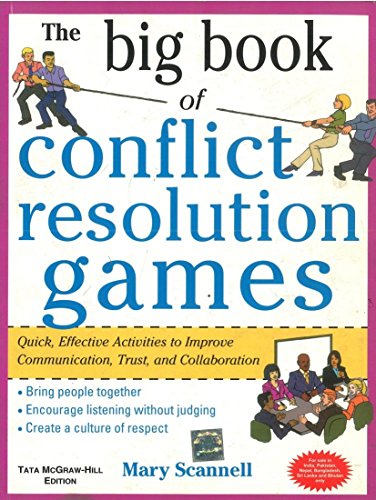 9780071070997: The Big Book of Conflict Resolution Games: Quick, Effective Activities to Improve Communication, Trust and Collaboration