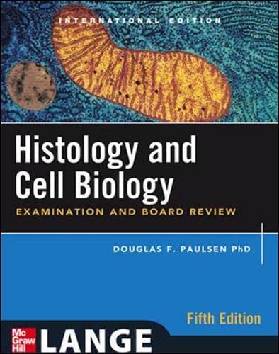 9780071078719: Histology and Cell Biology: Examination and Board Review, Fifth Edition (Int'l Ed) (Asia PROFESSIONAL Medical Basic Science)