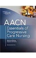 9780071081658: AACN ESSENTIALS OF PROGRESSIVE CARE NURSING (Asia PROFESSIONAL Medical Nursing)