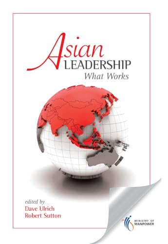 Asian Leadership: What Works (9780071084307) by Ulrich, Dave; Sutton, Robert