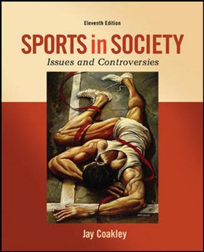 Beispielbild fr Sports in Society: Issues and Controversies zum Verkauf von ThriftBooks-Dallas