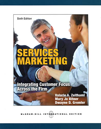 Services Marketing (9780071086967) by Valarie A. Zeithaml; Mary Jo Bitner; Dwayne D. Gremler