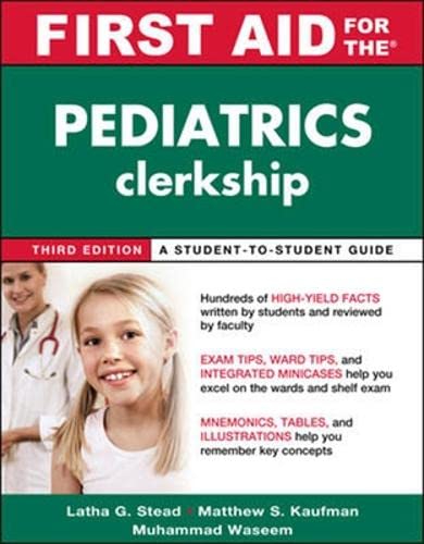9780071089524: First Aid for the Pediatrics Clerkship, Third Edition (Int'l Ed) (Asia PROFESSIONAL Medical Exam Review)