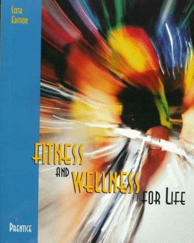 Beispielbild fr Fitness and Wellness for Life zum Verkauf von Better World Books