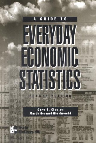 Beispielbild fr A Guide to Everyday Economic Statistics zum Verkauf von Wonder Book