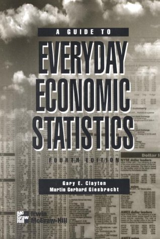 Imagen de archivo de A Guide to Everyday Economic Statistics a la venta por Better World Books