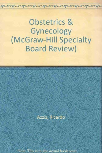 9780071100052: Obstetrics and Gynecology (McGraw-Hill Specialty Board Review)