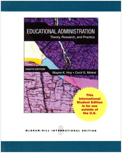 Educational Administration: Theory, Research, and Practice (9780071101868) by Wayne K. Hoy; Cecil G. Miskel