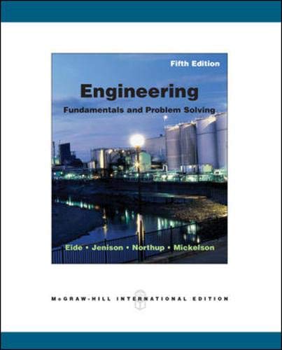 Stock image for Engineering Fundamentals and Problem Solving [Hardcover] Eide, Arvid; Jenison, Roland; Northup, Larry and Mickelson, Steven for sale by Gareth Roberts