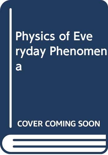 Beispielbild fr Physics of Everyday Phenomena zum Verkauf von HPB-Red