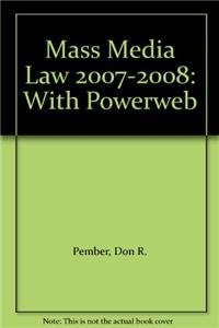 Mass Media Law 2007-2008: With Powerweb (9780071103466) by Don R. Pember