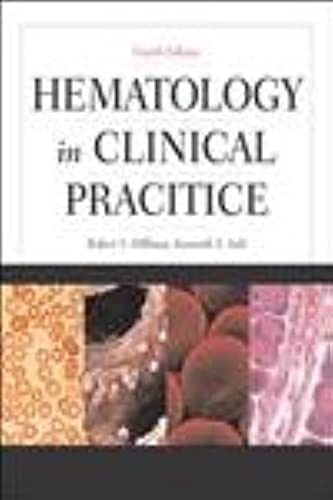 Hematology in Clinical Practice (9780071105002) by Robert S. Hillman